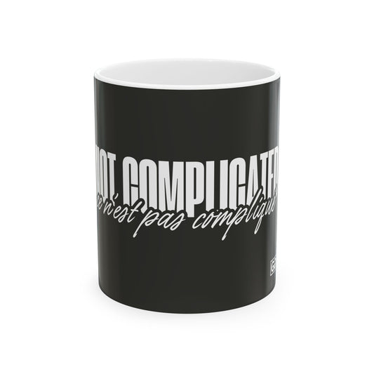 Not Complicated Mug
